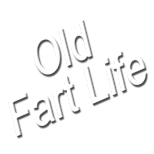 Old Fart Life